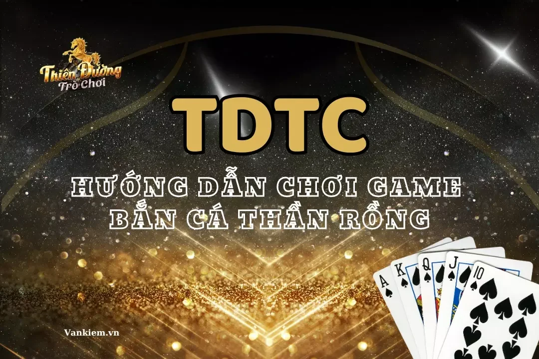 Tải game Bắn Cá Thần Rồng TDTC