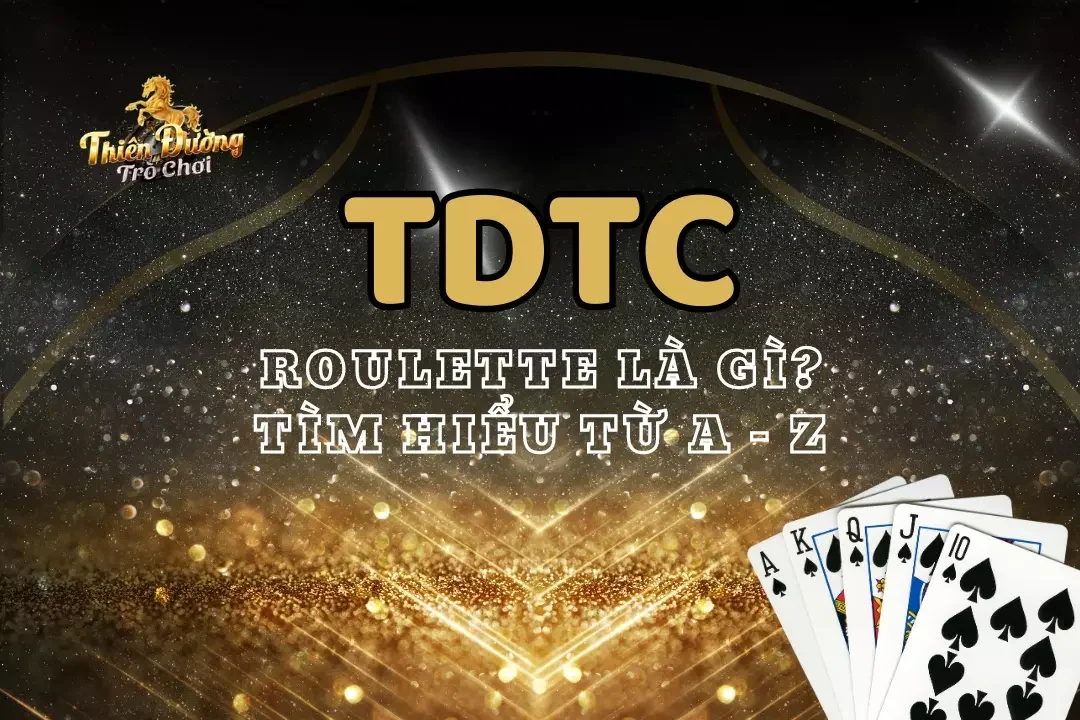 TDTC Roulette Là Gì?